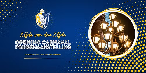 Elfde van den Elfde : Opening 56ste Carnavalsseizoen