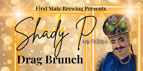 Drag Brunch @ First State Brewing Company