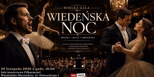 \u2728 Wiede\u0144ska Noc \u2013 Gala z Grand \u00c9toile Orchestra \u2728