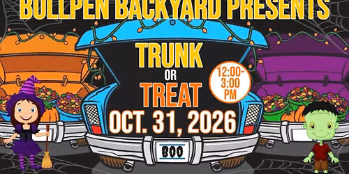 5TH ANNUAL TRUNK OR TREAT at the Bullpen!