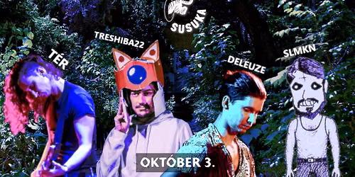 ambient night @ susuka: Treshiba 22 \/\/ T\u00e9r \/\/ slmkn \/\/ deleuze