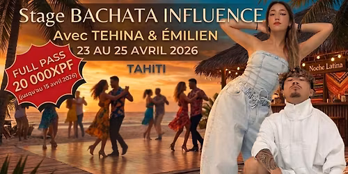 STAGE "BACHATA INFLUENCE" avec TEHINA & EMILIEN \u00e0 TAHITI 2026 \ud83c\udf3a