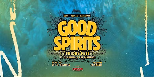 GOOD SPIRITS : FRIDAY FETE