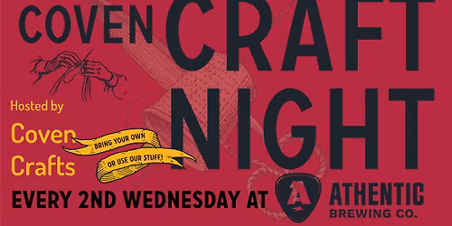 Coven Crafts Crafting Night at Athentic Brewing