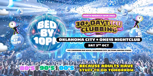 Bed By 10 Is Coming To Oklahoma City!