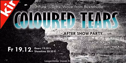COLOURED TEARS -  Post Punk \/ Dark Wave from Buxtehude