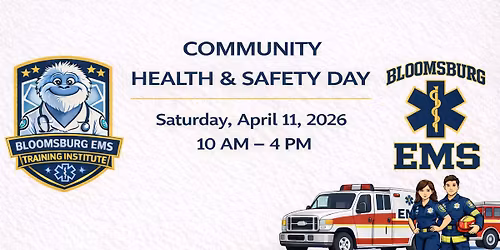 Bloomsburg EMS Health & Safety Day