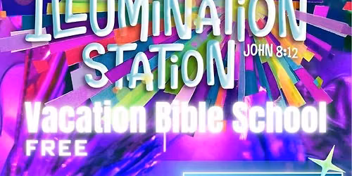 Illumination Station: Vacation Bible School