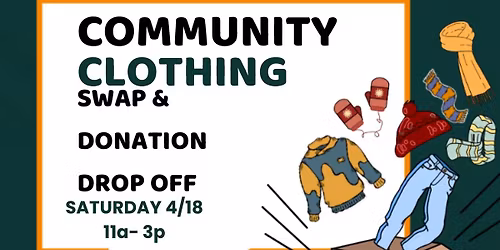 COMMUNITY CLOTHING SWAP&DONATION DROP OFF 