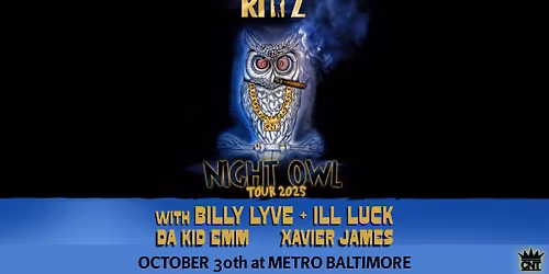 RITTZ w\/ Billy Lyve + iLL Luck, Da Kid Emm and Xavier James @ Metro Baltimore