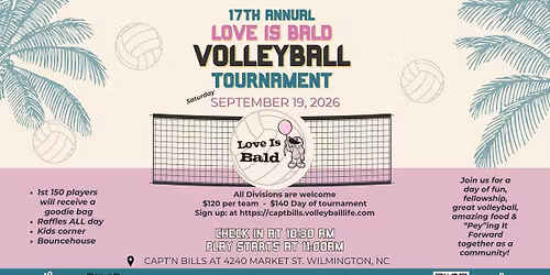 17th Annual Love Is Bald Volleyball Tournament