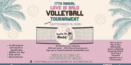 17th Annual Love Is Bald Volleyball Tournament