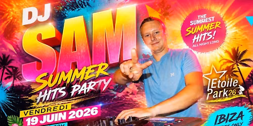 DJ Sam : Summer Mix \u2013 Etoile Park 26 ! \ud83c\udf1e\ud83d\udc83