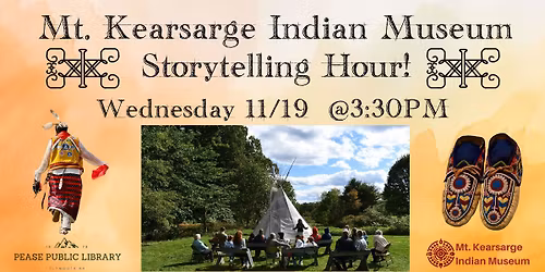 Mt. Kearsarge Indian Musuem Storytelling Hour
