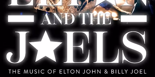 Elton and the Joels - The Music Of Elton John & Billy Joel
