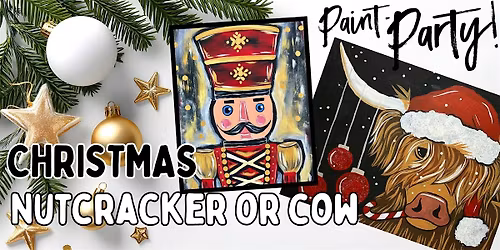 Christmas Nutcracker or Festive Cow Paint Party at Palacio Lounge Falmouth