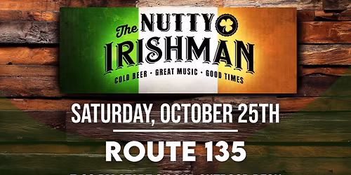 Route 135 at The Nutty Irishman