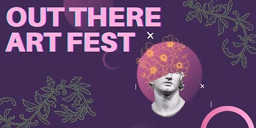 Out There Art Fest 2026