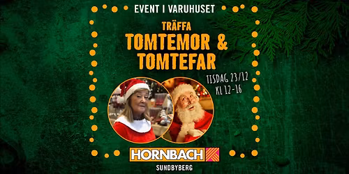 Tr\u00e4ffa tomten och tomtemor p\u00e5 HORNBACH Sundbyberg