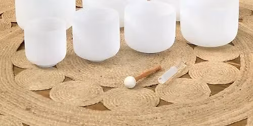 Sound Immersion w\/ Crystal Singing Bowls