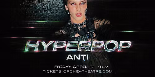 HYPERPOP - Anti