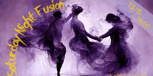 Saturday Night Fusion 13 Jun