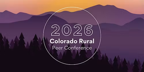 2026 Colorado Rural Peer Conference