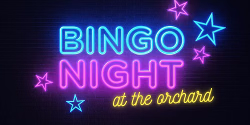 BINGO NIGHT at the orchard