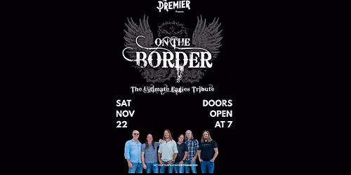 On the Border - The Ultimate Eagles Tribute