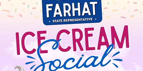 Ice Cream Social with State Rep. Alabas Farhat