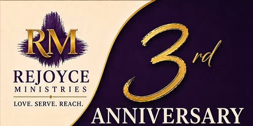 Rejoyce Ministries- 3yr Anniversary 