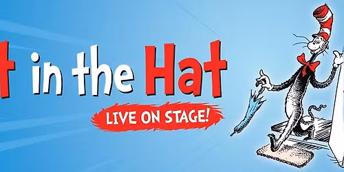 The Cat in the Hat - Live on Stage! - Sugar Land