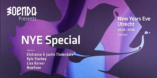 Soenda Presents: NYE Special W\/ Kyle Starkey, Lisa Korver, NewTone & Elotrance & Justin Tinderdate 