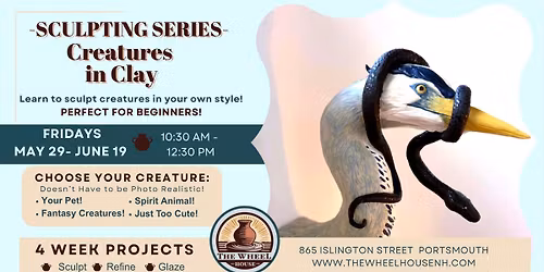 4-Week: Creatures in Clay - Sculpting Series!