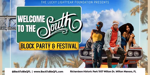 "Welcome to the South" Block Party