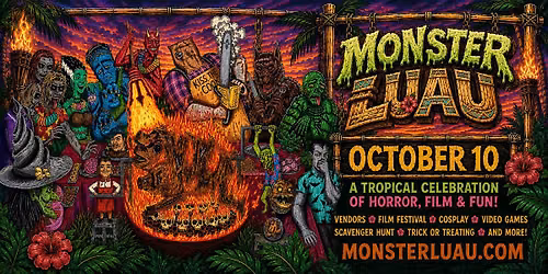 Monster Luau: Halloween and Horror Con Film Festival & Toy Show