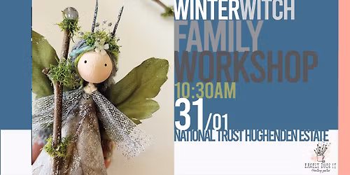 Winter Witch\/Snow Princess Family Workshop @ National Trust Hughenden Estate