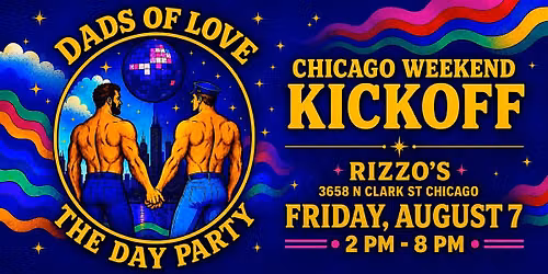 Dads of Love Day Party Chicago Weekend Kickoff
