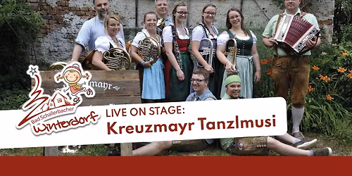 Winterdorf - Live on Stage: Kreuzmayr Tanzlmusi