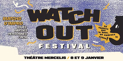 Watch Out Festival - Matchs d'impro