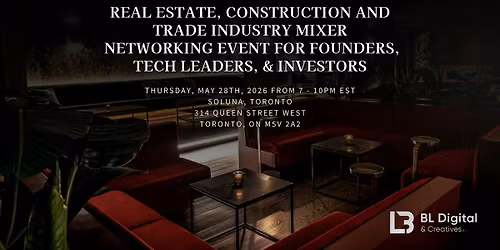 Real Estate, Construction & Trades Industry Mixer