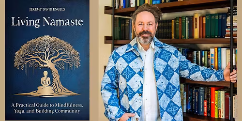 Jeremy David Engels -- "Living Namaste"