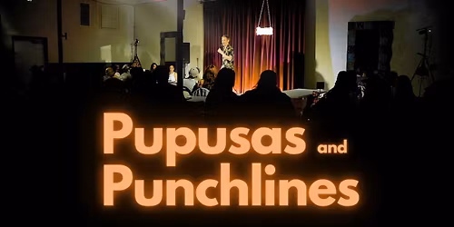 Pupusas and Punchlines | Latin Food | Comedy | Jan 2 | Early Show