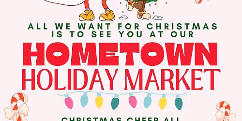 🎄HOMETOWN HOLIDAY MARKET🎄AT THE HAPPY ELEPHANT & DOWNTOWN TROY🎅🏼