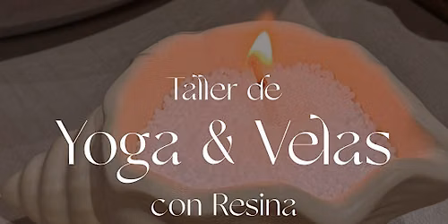 Taller de Yoga & Velas de Resina