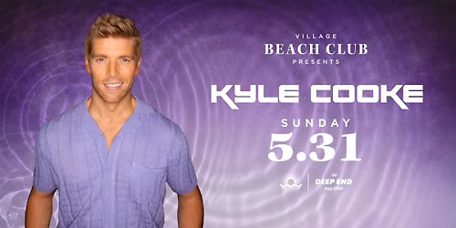 Kyle Cooke at Village Beach Club