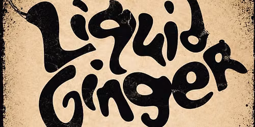 Liquid Ginger LIVE