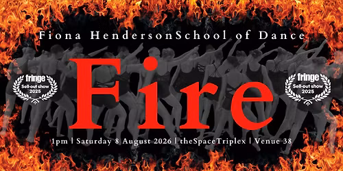 "Fire" Edinburgh Festival Fringe 2026