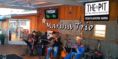 MARINA TRIO LIVE in the Pecan Pit BBQ Patio ~ FRI, MAY 29th ~ 5p to 8p!