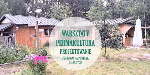 Warsztaty Projektowania Permakultury